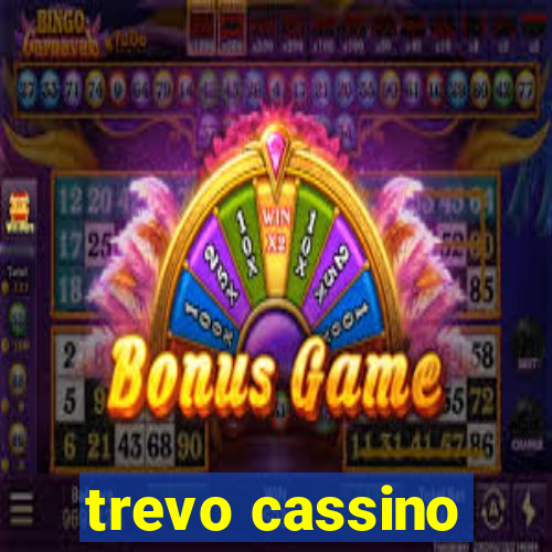 trevo cassino